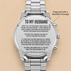 To My Husband - Engraved Stainless Steel Watch